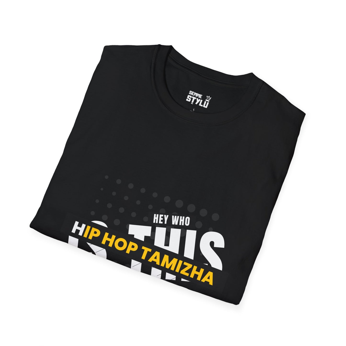 Hip Hop Tamizha Tee - Unisex Tshirt, HEY WHO IS THIS HIP HOP TAMIZHA
