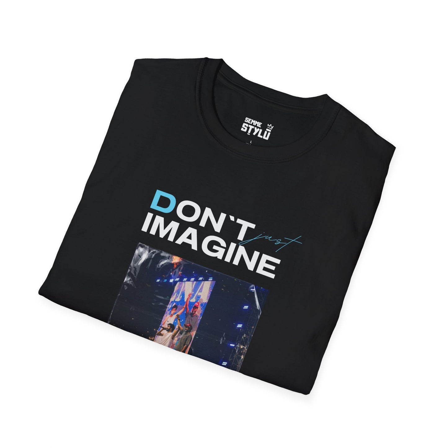 Hip Hop Tamizha Concert Tee - Unisex Tshirt , DON'T IMAGINE, BELIEVE