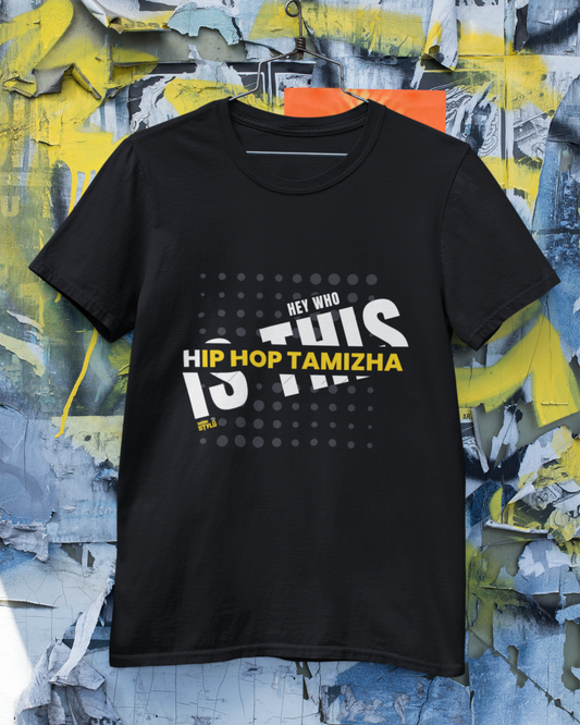 Hip Hop Tamizha Tee - Unisex Tshirt, HEY WHO IS THIS HIP HOP TAMIZHA