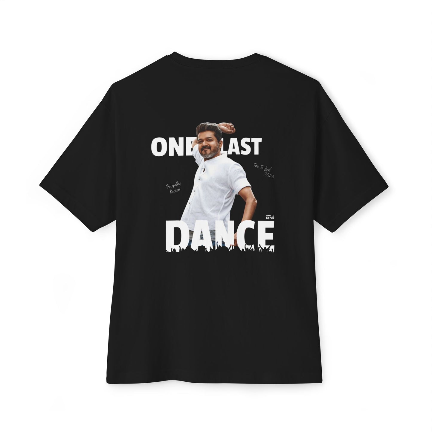 ONE LAST DANCE, JANA NAYAGAN T-Shirt